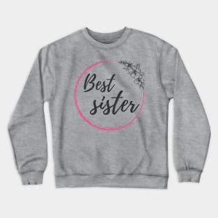 Best Sister Crewneck Sweatshirt